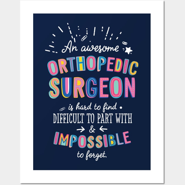 An awesome Orthopedic Surgeon Gift Idea - Impossible to Forget Quote Wall Art by BetterManufaktur